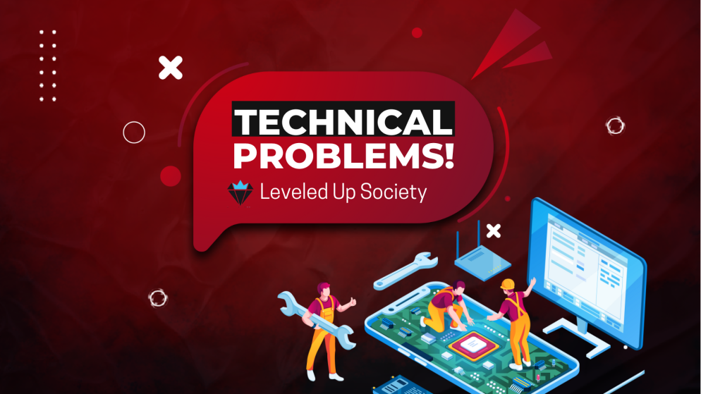 Leveled Up Society faces Technical Problems. What’s Wrong?