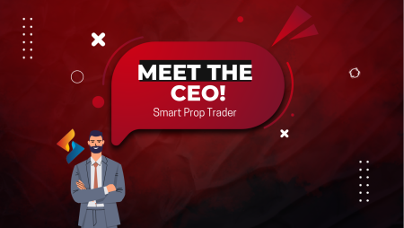 Meet the CEO New Episode: “Smart Prop Trader!”