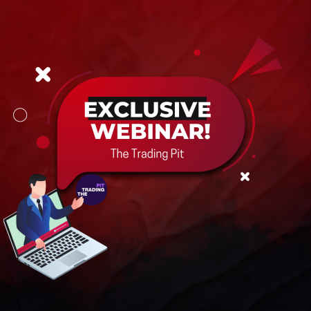 The Trading Pit Exclusive Webinar with Industry Expert!