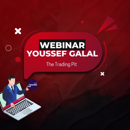 The Trading Pit New Webinar Episode with Youssef Galal!