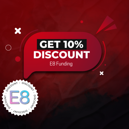Trade with the Best and Get 10% Discount- E8 Funding!