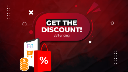 E8 Funding and a 10% Discount- Get it Now!
