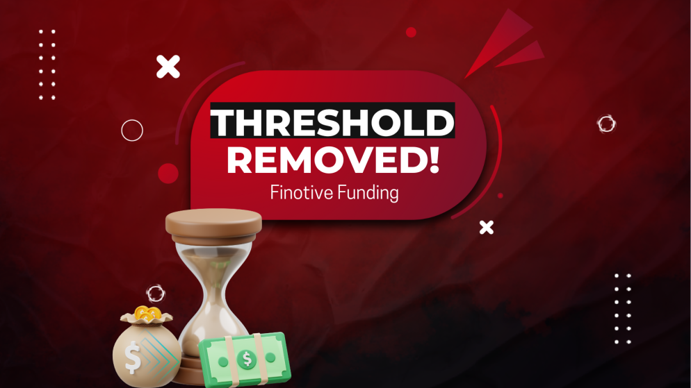 Finotive Funding Update- Profit Threshold Rule Removed!