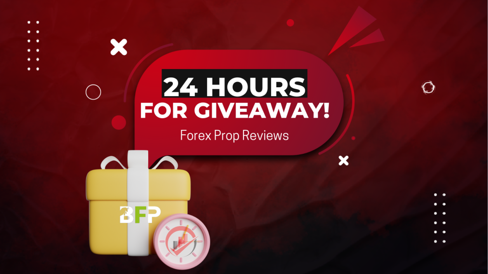 Forex Prop Reviews Giveaway- Only 24 Hours Left! Enter Now!