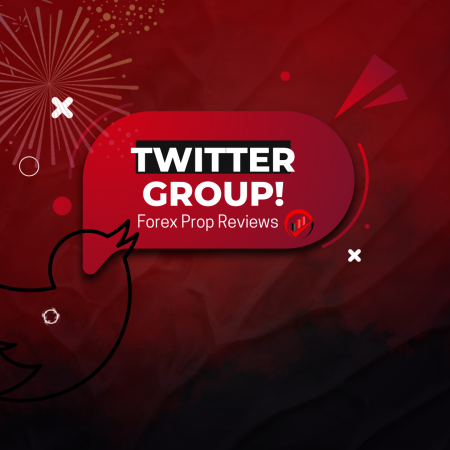 Forex Prop Reviews Twitter Group-Join Now!