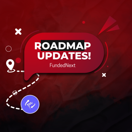 FundedNext Roadmap Updates- What’s New Coming?