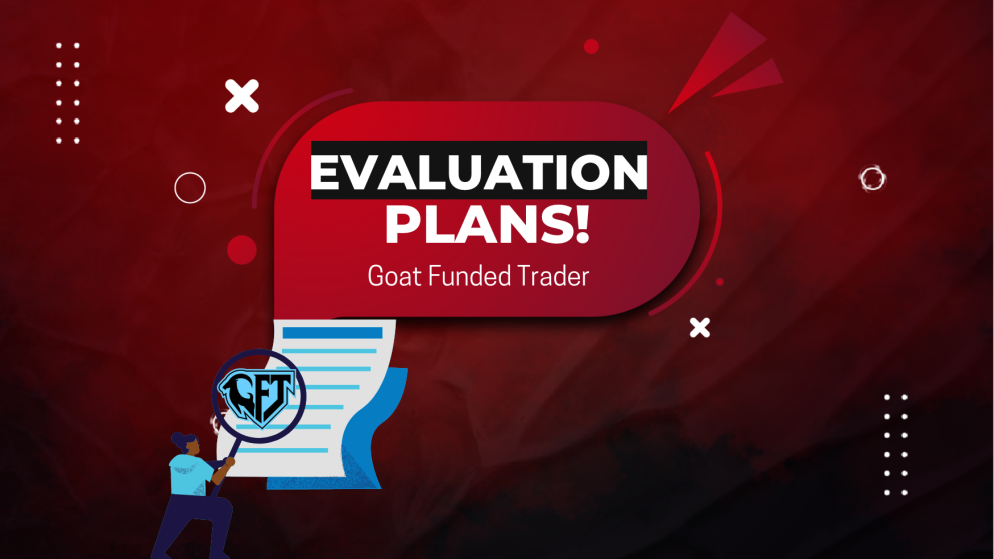 Goat Funded Trader Evaluation Plans- Which is the Best?