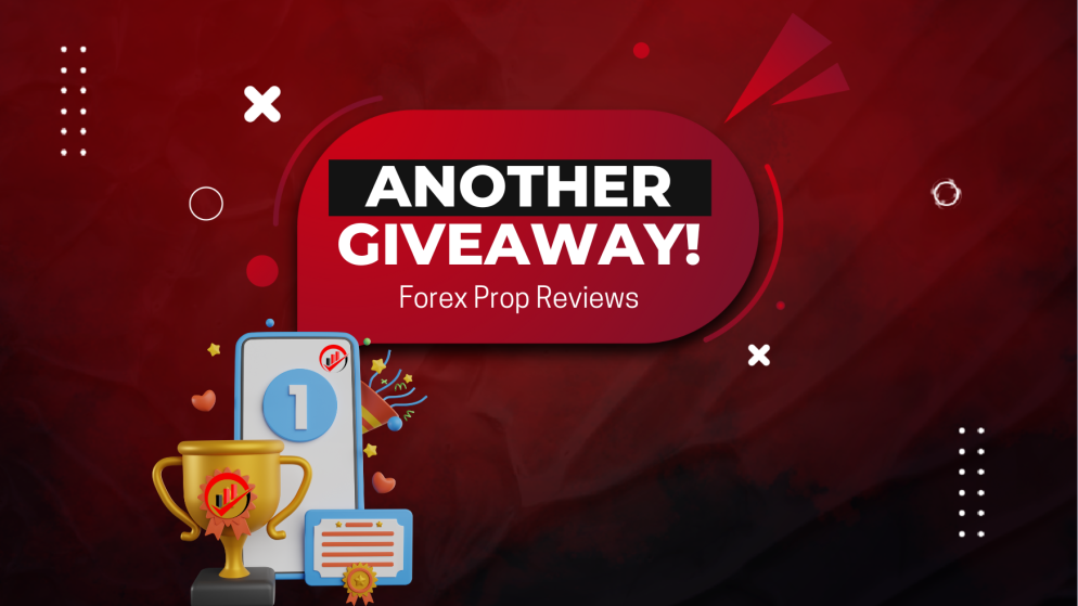 Ready for Another New Forex Prop Reviews Giveaway?