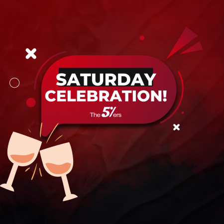 The 5%ers Traders’ Saturday Celebration- Who Wants to Join?