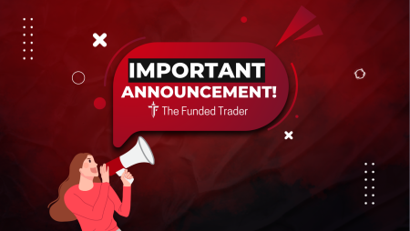 The Funded Trader New Important Announcements!