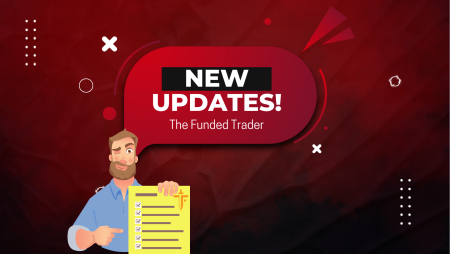 The Funded Trader in their Updating Phase- New Updates?
