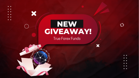 True Forex Funds and New Giveaway- Who Wants to Win?