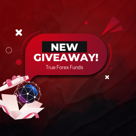 True Forex Funds and New Giveaway- Who Wants to Win?