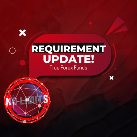 True Forex Funds and No Minimum Trading Days are Back!