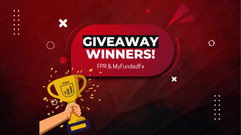 FPR and MyFundedFx Giveaway Winners- Congratulations!