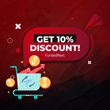 FundedNext and a 10% Discount- Who wants it?