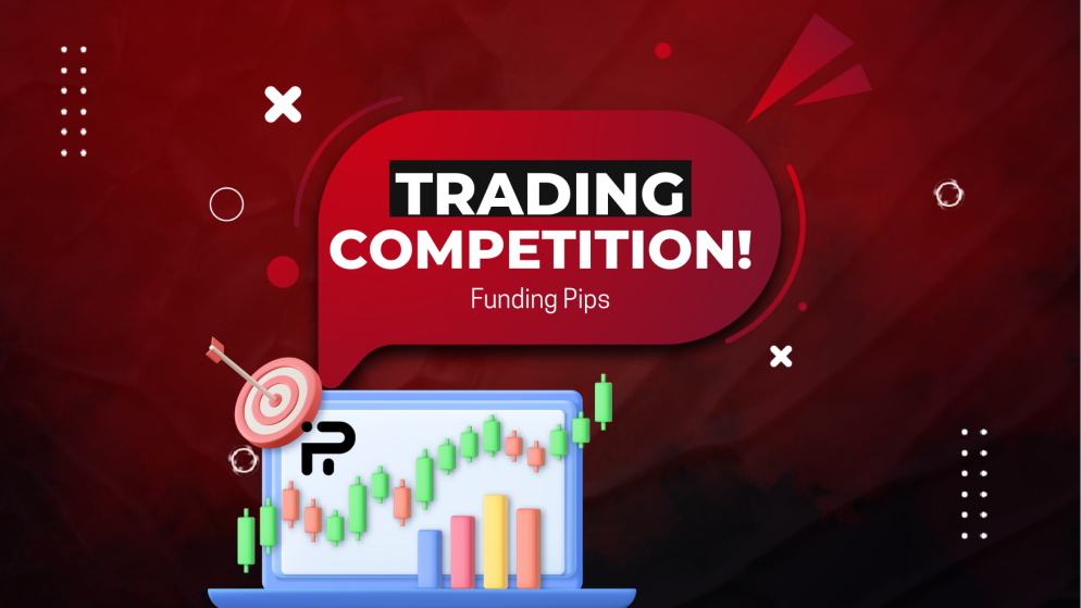Funding Pips First Trading Competition- Be the first to Win!