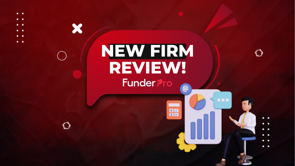 Have you seen the New Prop Firm, FunderPro? Here’s the Review!