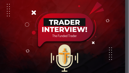 Motivation Monday- The Funded Trader New Trader Interview!