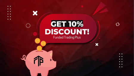 Not 7% but 10% Discount for Funded Trading Plus!