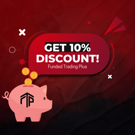 Not 7% but 10% Discount for Funded Trading Plus!