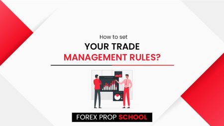 Lesson 6: How to set your trade Management rules?