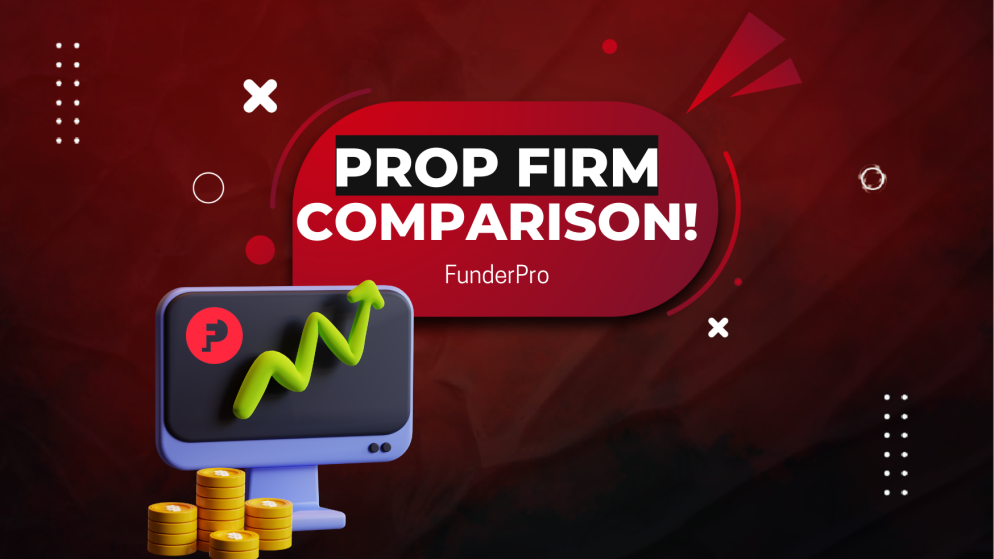 Compare FunderPro with Other Prop Firms- Better or Not?