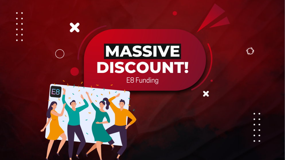 E8 Funding 20% Massive Discount with the Trading Days Offer!