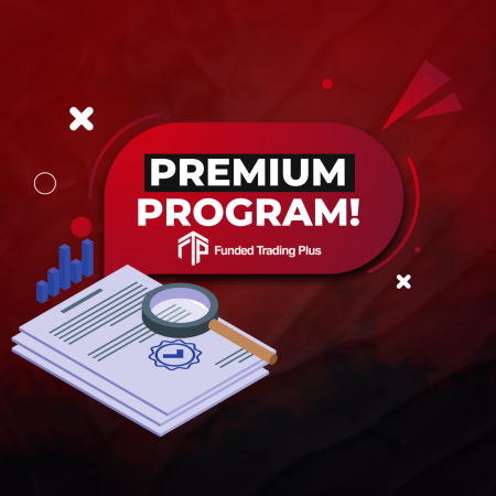 FTP- New Premium Trader Program and its Trading Rules!