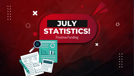 Finotive Funding July Statistics- New ones!
