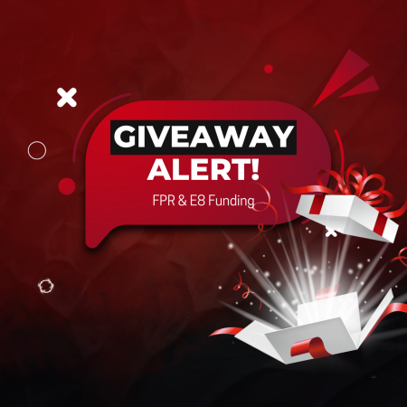 Forex Prop Reviews (FPR) and E8 Funding New Giveaway!