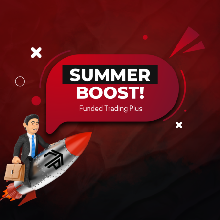 Funded Trading Plus Summer Account Boost- What’s New?