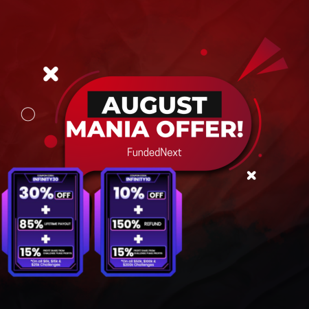 FundedNext August Mania Offer- Only ten days left!