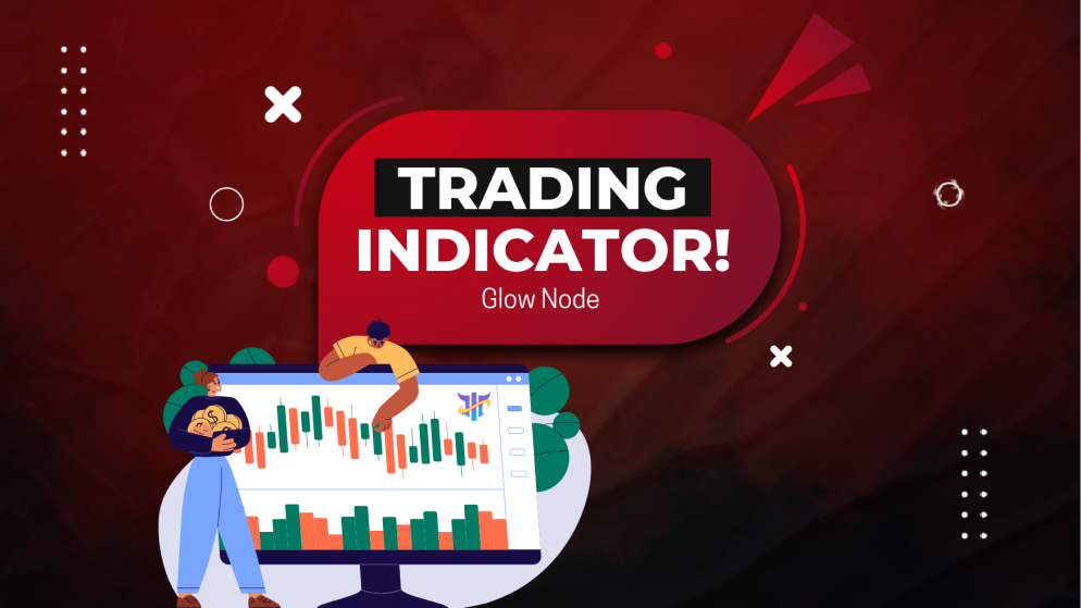 Glow Node Trading Indicator- Let’s see what this is!