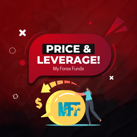 My Forex Funds Price and Leverage Changes Announcement!