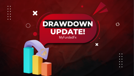 MyFundedFx Balance-Based Daily Drawdown New Update!