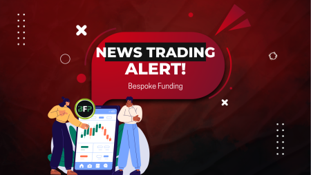 Bespoke Funding Allows News Trading- Start Now!