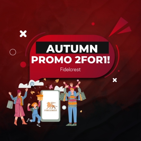 Fidelcrest 2FOR1 Offer is Back for Autumn!