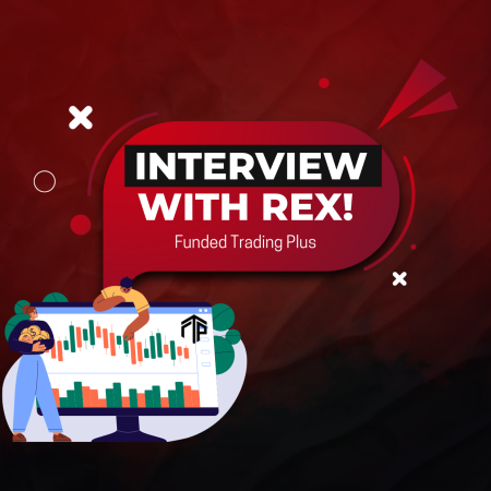 Funded Trading Plus New Interview with Rex!