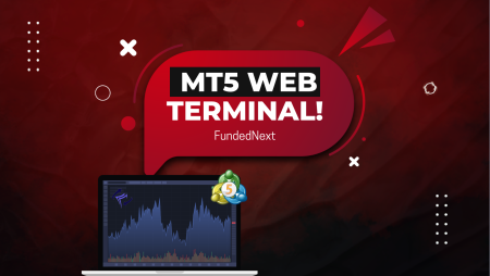 FundedNext MT5 Web Terminal – The Latest Innovation