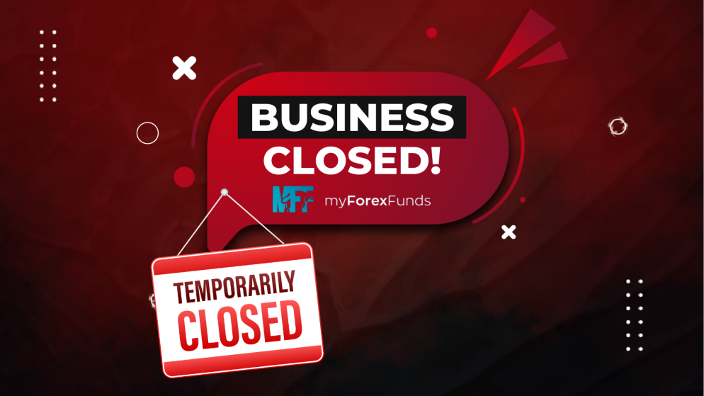 My Forex Funds are Temporarily Closed!