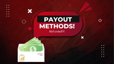 MyFundedFX Payout Methods Update- Crypto & Wire Transfer?