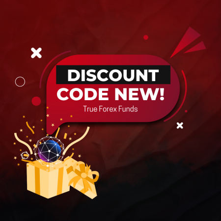 New Day- New Discount Code for True Forex Funds!
