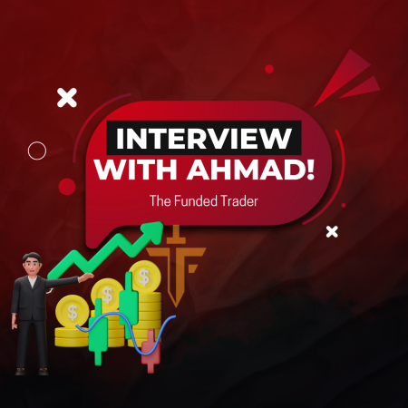 TFT Interview with Ahmad- $6,100 Profit?