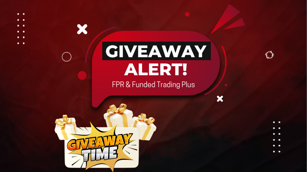 FPR & Funded Trading Plus New Giveaway- Let’s Get Started!