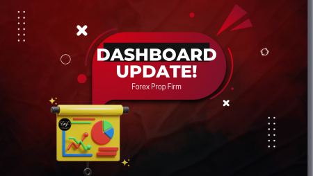Forex Prop Firm Dashboard Update- New Characteristics!