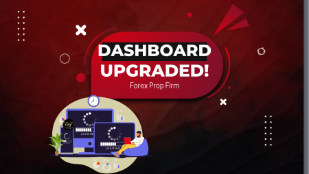 Forex Prop Firm New Dashboard Now Available- Check it Out!