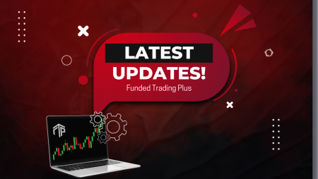 Funded Trading Plus Latest Updates- What are these?