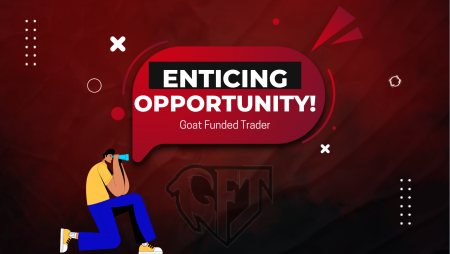 Goat Funded Trader Gives an Enticing Opportunity!