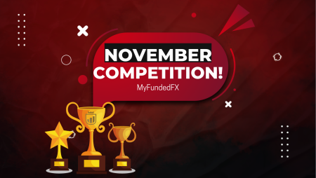 MyFundedFX November Competition- Ready for it?